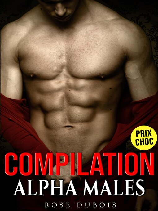 Title details for Compilation Alpha Males by Rose Dubois - Available
